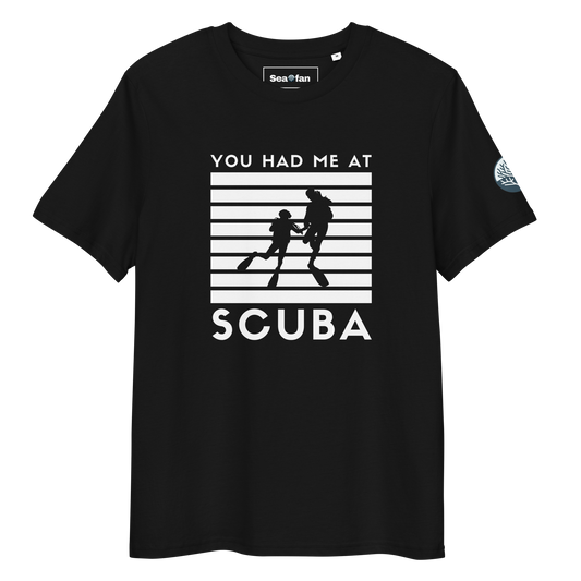 You Had Me At Scuba - Unisex Scuba Diving T-Shirt